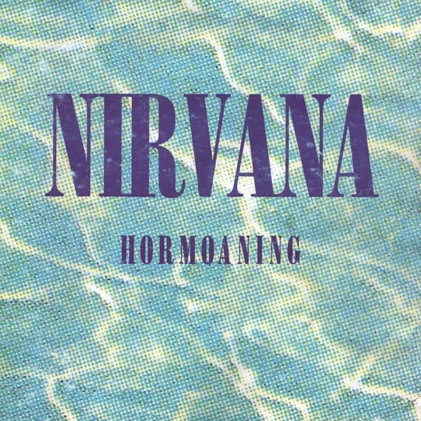 Nirvana - Hormoaning [E.P.]